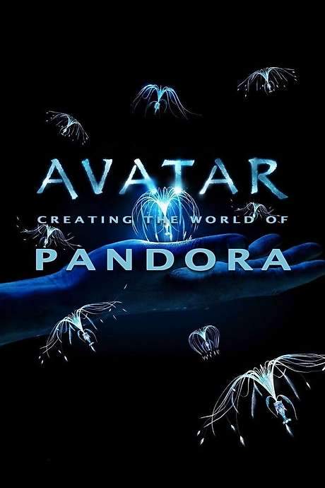 Avatar: Creating the World of Pandora